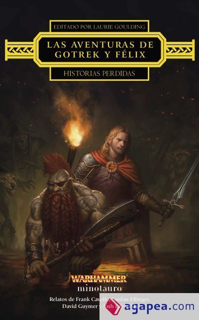 Las aventuras de Gotrek y F&eacute;lix: Historias perdidas