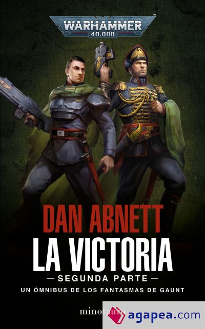 Los Fantasmas de Gaunt Omnibus nº 05 La Victoria: Segunda Parte