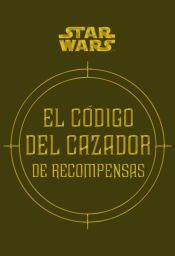 Portada de Star Wars El código del cazador de recompensas