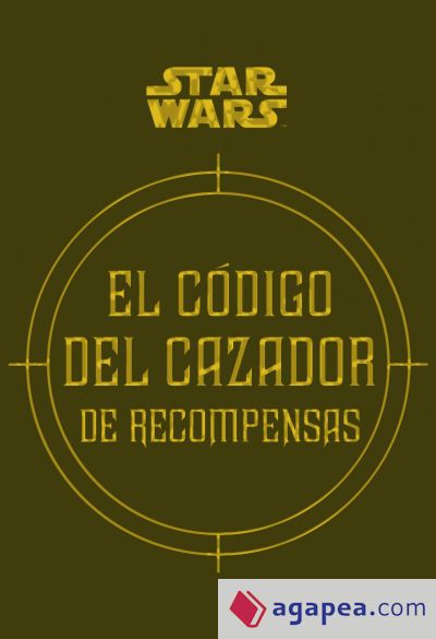 Star Wars El código del cazador de recompensas