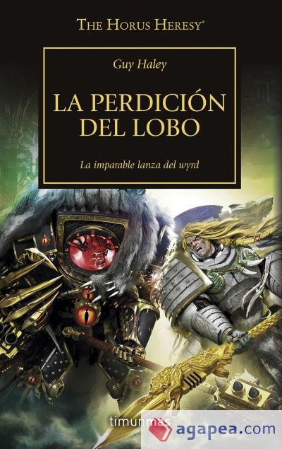 The Horus Heresy nº 49/54 La perdición del lobo