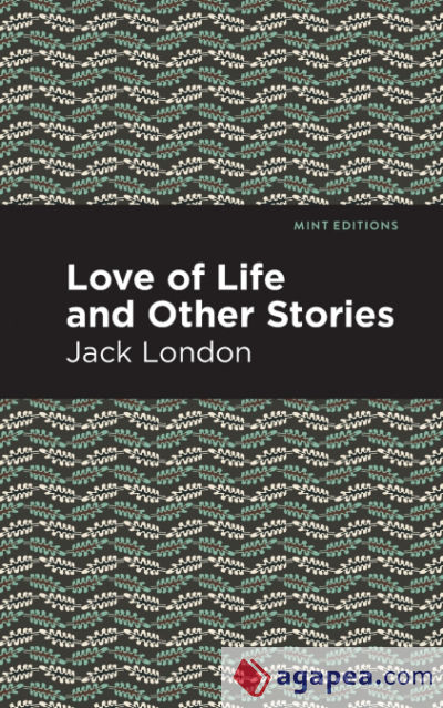 Love of Life and Other Stories