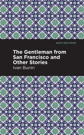 Portada de The Gentleman from San Francisco and Other Stories