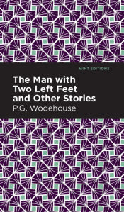 Portada de The Man with Two Left Feet and Other Stories
