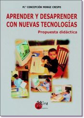 Portada de Aprender y desaprender con nuevas tecnologías