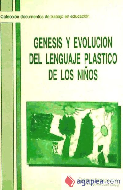 Génesis y evolución del lenguaje plástico de los niños