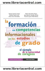 Portada de La formación en competencias informacionales en los estudios de grado : el ejemplo de la Unversidad de Zaragoza