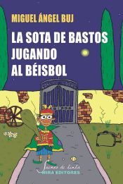 Portada de La sota de bastos jugando al béisbol