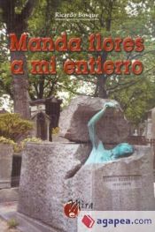 Portada de Manda flores a mi entierro