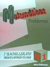 Portada de Matemáticas : problemas : ciencias de la naturaleza y de la salud, 1.º bachillerato, n. 1