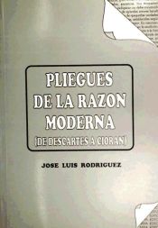 Portada de Pliegues de la razón moderna : de Descartes a Cioran