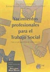 Portada de Yacimientos profesionales para el trabajo social : nuevas perspectivas de intervención