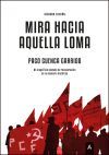 Mira hacia aquella loma