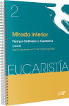 Mirada interior (Eucaristía nº 2/2024): Tiempo ordinario y Cuaresma. Ciclo B / 14 de enero al 17 de marzo