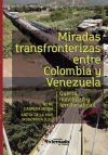 Miradas transfronterizas entre Colombia y Venezuela