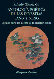 Portada de Antología poética de las dinastías Tang y Song