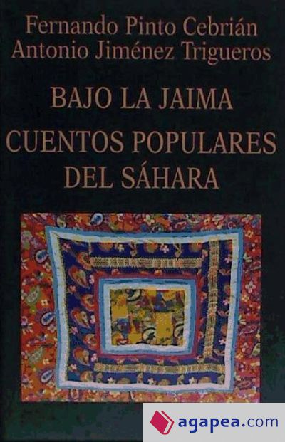 Bajo la Jaima. Cuentos populares del Sáhara