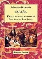Portada de Espa&ntilde;a, viaje durante el reinado de Don Amadeo I de Saboya