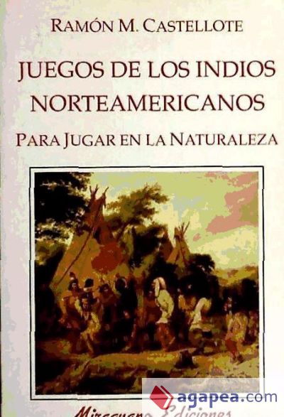 Juegos de los Indios Norteamericanos para Jugar en la Naturaleza