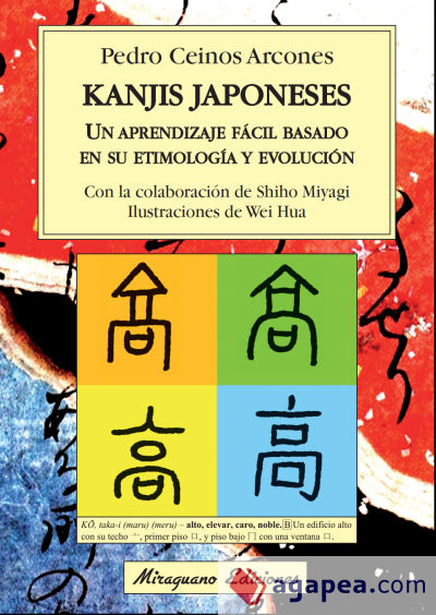 Kanjis japoneses. Un aprendizaje fácil basado en su etimología y evolución