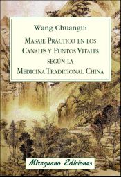 Portada de Masaje práctico en los Canales y Puntos Vitales según la Medicina Tradicional China