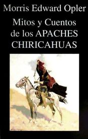 Portada de Mitos y Cuentos de los Apaches Chiricahuas