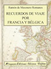 Portada de Recuerdos de viaje por Francia y B&eacute;lgica