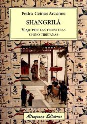 Portada de Shangrilá, viaje por las fronteras chino tibetanas