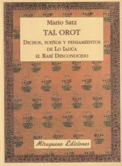 Portada de Tal Orot. Dichos, pensamientos y sueños de Lo Iadúa el Rabí Desconocido