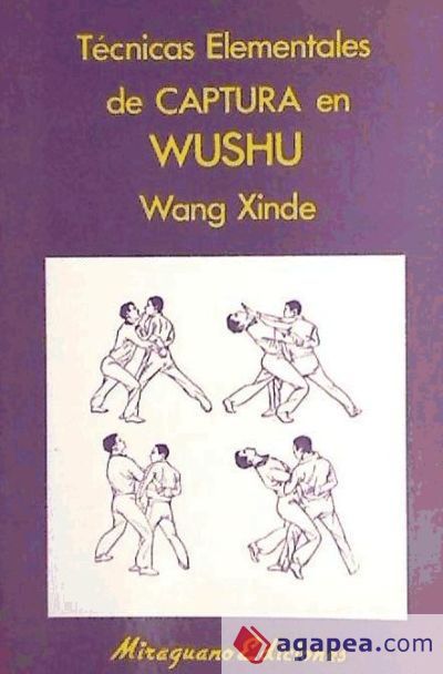 Técnicas Elementales de Captura en Wushu