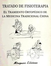 Portada de Tratado de Fisioterapia. El Tratamiento Ortopédico de la Medicina Tradicional China