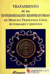 Portada de Tratamiento de las Enfermedades Respiratorias. Automasajes y Ejercicios