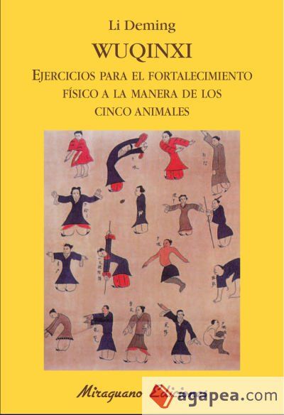 Wuqinxi. Ejercicios para el fortalecimiento f&iacute;sico a la manera de los Cinco Animales