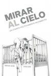 Mirar al cielo: Un cuento pol&iacute;ticamente incorrecto