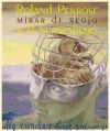 Mirar de reojo : Roland Penrose y el Surrealismo