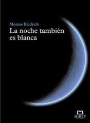 Portada de La noche tambi&eacute;n es blanca (Ebook)