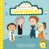 Mis Primeros Héroes. Científicos (Pequeñas manitas): Rosalind Franklin · Zhang Heng · Isaac Newton · Marie Curie