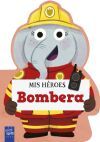 Mis h&eacute;roes. Bombera
