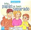 Mis papás se han separado