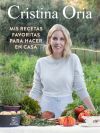 Mis Recetas Favoritas Para Hacer En Casa De Cristina Oria