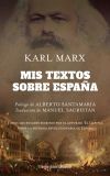 Mis Textos Sobre Espa&ntilde;a De Marx, Karl; Sacrist&aacute;n Luz&oacute;n, Manuel