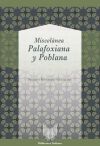 Miscelánea palafoxiana y poblana