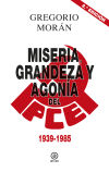 Miseria, grandeza y agonía del Partido Comunista de España 1939-1998