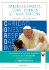 Misericordia con todos y para todos: "Conmovido, corrio a su encuentro"