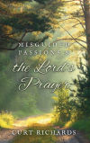 Misguided Passions and the Lordâ€™s Prayer