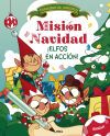 Misi&oacute;n Navidad. &iexcl;Elfos en acci&oacute;n!