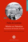 Misión en Palestina. Nacimiento del Estado de Israel