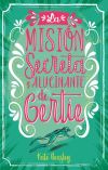 Misión secreta y alucinante de Gertie, La