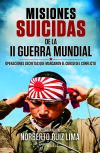 Misiones suicidas de la II Guerra Mundial