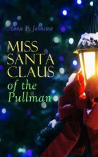Portada de Miss Santa Claus of the Pullman (Ebook)